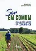 Ler Ser em comum, para além (e aquém) da comunidade, do autor Alanda Lopes Baptista Martins
