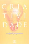 Ler Criatividade: Múltiplas Perspectivas, do autor Eunice Soriano de Alencar; Denise de Souza Flitch