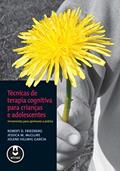 Ler Técnicas de Terapia Cognitiva para Crianças e Adolescentes: Ferramentas para Aprimorar a Prática, do autor Robert D. Friedberg; Jessica M. Mcclure; Jolene Hillwig Garcia