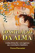 Ler CONSTELAÇÃO DA ALMA: A alma divina faz o seu ingresso nas constelações familiares (HUMANIDADE SINFÔNICA Livro 1), do autor Teresa Piacentini