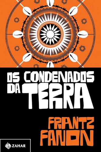 Ler Os condenados da terra, do autor Frantz Fanon