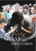 Ler Guias & Mentores, do autor John Carth
