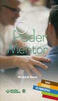 Ler O Poder de um Mentor (Vivendo os Princípios), do autor Waylon Moore