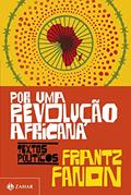 Ler Por uma revolução africana: Textos políticos, do autor Frantz Fanon Ler Por uma revolução africana: Textos políticos, do autor Frantz Fanon