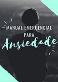 Ler Manual emergencial para ansiedade, do autor Taís Alves