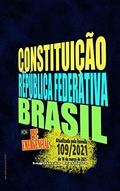 Ler Constituição da República Federativa do Brasil: Edição 2021 - Atualizada pela Emenda 109/2021 de 16 de março de 2021 - PEC Emergencial, do autor Legislação Brasileira Ler Constituição da República Federativa do Brasil: Edição 2021 - Atualizada pela Emenda 109/2021 de 16 de março de 2021 - PEC Emergencial, do autor Legislação Brasileira