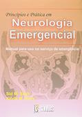 Ler Princípios E Prática Em Neurologia Emergencial - Manual Para Uso No Serviço De Emergência, do autor Sid M. Shah; Kevin Michael Kelly Ler Princípios E Prática Em Neurologia Emergencial - Manual Para Uso No Serviço De Emergência, do autor Sid M. Shah; Kevin Michael Kelly