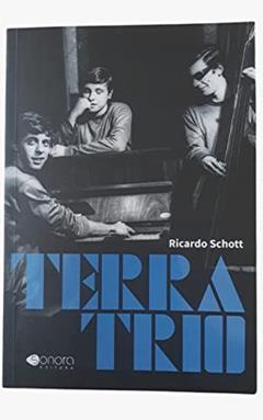 Terra Trio, do autor Ricardo Schott; Ricardo Schott