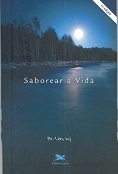 Saborear a vida, do autor Léo Pereira