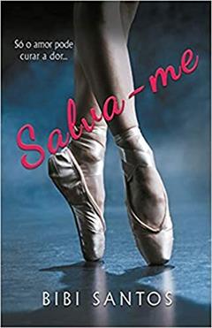 Salva-me, do autor Bibi Santos