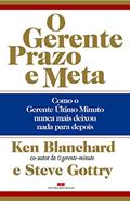 Ler O Gerente Prazo E Meta, do autor Ken Blanchard; Steve Gottry Ler O Gerente Prazo E Meta, do autor Ken Blanchard; Steve Gottry