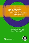 Ler O que os Gerentes Precisam Saber sobre Projetos, do autor Harold D. Kerzner; Frank P. Saladis