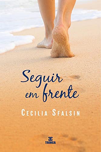 Ler Seguir em frente, do autor Cecilia Sfalsin