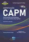 Ler Certificação CAPM: Para Membros de Equipes e Novos Gerentes de Projetos, do autor Carlos Augusto Freitas Ler Certificação CAPM: Para Membros de Equipes e Novos Gerentes de Projetos, do autor Carlos Augusto Freitas