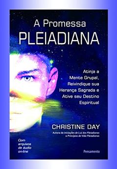 A Promessa Pleiadiana, do autor Christine Day