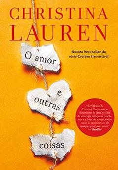 O amor e outras coisas, do autor Christina Lauren