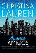 Ler Apenas amigos, do autor Christina Lauren