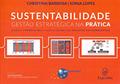 Ler Sustentabilidade: Gestão Estratégica na Prática, do autor Christina Barbosa; Sonia Lopes Ler Sustentabilidade: Gestão Estratégica na Prática, do autor Christina Barbosa; Sonia Lopes