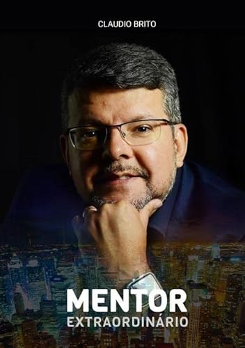 Ler Mentor Extraordinario, do autor Claudio Brito