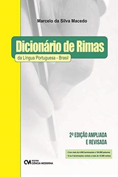 Dicionário de Rimas da Língua Portuguesa - Brasil - 2ª Edição, do autor Marcelo da Silva Macedo