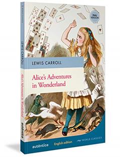 Alice's Adventures in Wonderland (English Edition - Full Version), do autor Lewis Carroll