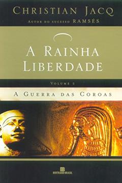 A Guerra das Coroas - Volume 2, do autor Christian Jacq