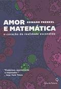 Ler Amor e matemática, do autor Edward Frenkel