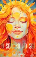 Ler O Sorriso do Sol, do autor Edu Santiago