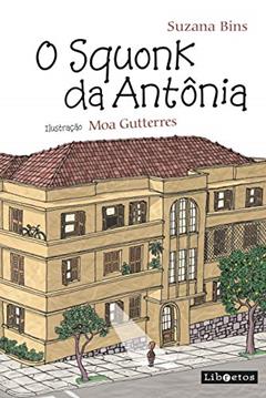 O Squonk da Antônia, do autor Suzana Bins
