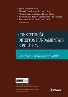 Constituição - direitos fundamentais e política, do autor José Joaquim Gomes Canotilho