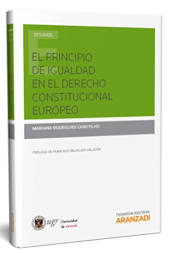 Ler El principio de igualdad en el derecho constitucional europeo, do autor Mariana Rodrigues Canotilho