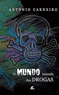 Ler O mundo Imundo das Drogas, do autor Antônio Carneiro
