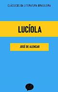 Ler Lucíola, do autor José de Alencar
