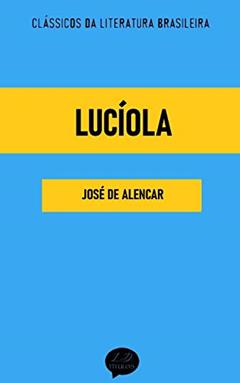 Lucíola, do autor José de Alencar