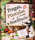 Ler Pragas, pústulas e pestilência, do autor Richard Platt Ler Pragas, pústulas e pestilência, do autor Richard Platt
