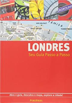 Londres - Seu Guia Passo a Passo, do autor Publifolha