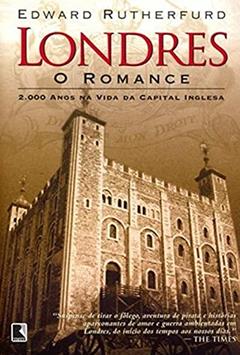 Londres: O romance, do autor Edward Rutherfurd