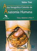 Ler Atlas Anatomia Humana: Tórax, Abdome, Pelve, do autor Walter Thiel