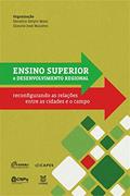 Ler Ensino superior e desenvolvimento regional: reconfigurando as relações entre as cidades e o campo, do autor Doralice Sátyro Maia; Glaucio José Marafon Ler Ensino superior e desenvolvimento regional: reconfigurando as relações entre as cidades e o campo, do autor Doralice Sátyro Maia; Glaucio José Marafon