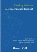Ler Políticas públicas & desenvolvimento regional, do autor Carlos Alberto Máximo Pimenta; Cecília Pescatore Alves Ler Políticas públicas & desenvolvimento regional, do autor Carlos Alberto Máximo Pimenta; Cecília Pescatore Alves