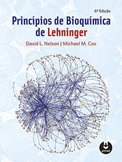 Princípios de Bioquímica de Lehninger, do autor David L. Nelson; Michael M. Cox