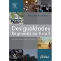 Ler Desigualdades Regionais no Brasil, do autor Alexandre Rands