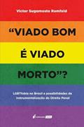 Ler Viado Bom é Viado Morto? - 2022, do autor Victor Sugamosto Romfeld