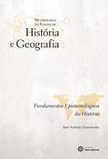 Ler Fundamentos epistemológicos da História, do autor José Antônio Vasconcelos