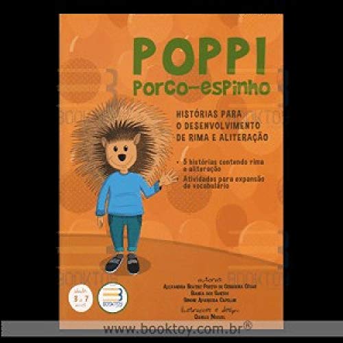 POPPI PORCO-ESPINHO - HISTORIAS P/O DESENV DE RIMA E ALITERACAO, do autor ALEXANDRA BEATRIZ PORTES DE CERQUEIRA CESAR