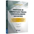 Ler Processos de contratação pública e desenvolvimento sustentável, do autor Suzana M. Rossetti Ler Processos de contratação pública e desenvolvimento sustentável, do autor Suzana M. Rossetti