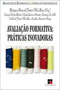 Ler Avaliação formativa:: Práticas inovadoras, do autor Benigna Maria Freitas Villas de Boas