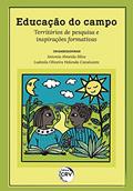 Ler Educação do campo: territórios de pesquisa e inspirações formativas, do autor Antonia Almeida Silva; Ludmila Oliveira Holanda Cavalcante