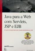 Ler Java Para a Web com Servlets, Jsp e Ejb, do autor Kurniawan