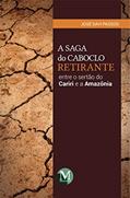 Ler A saga do caboclo retirante entre o sertão do Cariri e a Amazônia, do autor José Davi Passos Ler A saga do caboclo retirante entre o sertão do Cariri e a Amazônia, do autor José Davi Passos